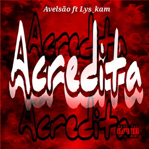 Acredita (Explicit)