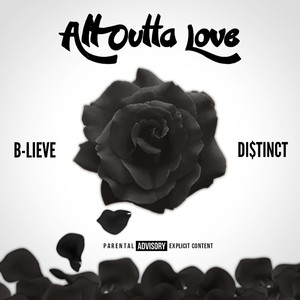 All Outta Love (Explicit)