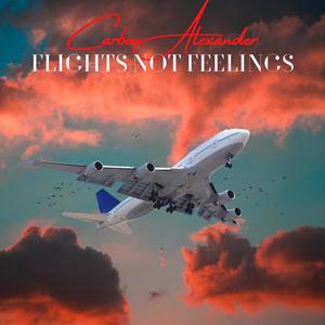 Flights Not Feelings (Explicit)