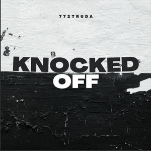 Knocked Off (Explicit)