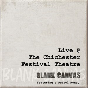 Blank Canvas (Live at the Chichester Festival Theatre) [Explicit]