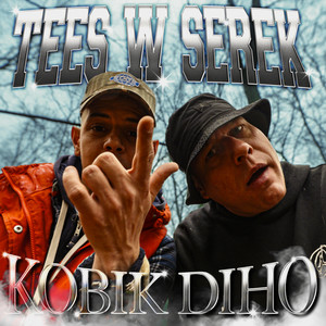 TEES W SEREK (Explicit)