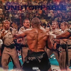 Unstoppable (Explicit)