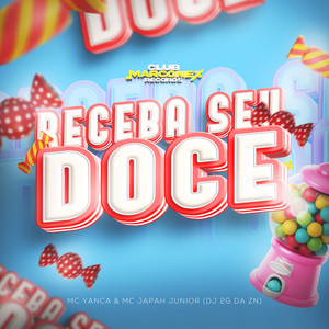 Receba Seu Doce (Explicit)