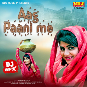 Aag Paani Me (DJ Remix)