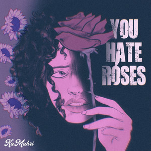 You Hate Roses (Explicit)