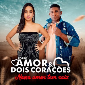 Forro Amor - Nosso Amor Tem Raiz