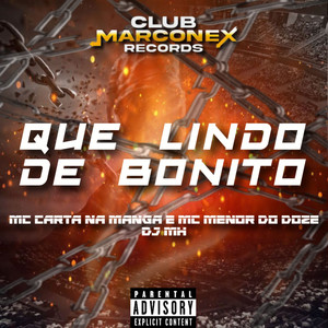 Que Lindo de Bonito (Explicit)