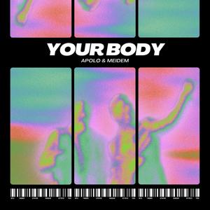 Your Body (feat. Meidem)