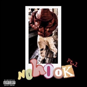 No Hook pt.1 (Explicit)