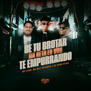 SE TU BROTA NA RETA EU VOU EMPURRANDO (Explicit)