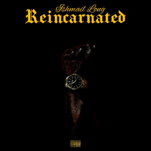 Reincarnated (Explicit)