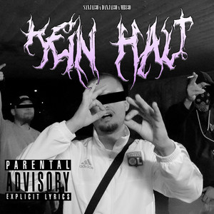 Kein Halt (Explicit)