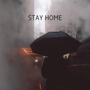 Stay Home