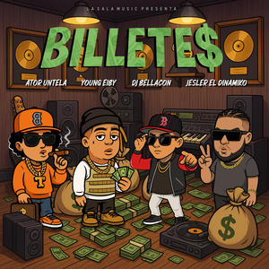 BILLETE$ (feat. Young Eiby, Ator Untela & Jesler)