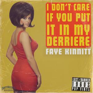 I Don't Care If You Put It in My Derriere (feat. Faye Kinnitt) (Explicit)