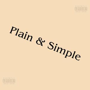 Plain & Simple (Explicit)