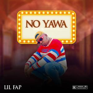 NO YAWA (Explicit)