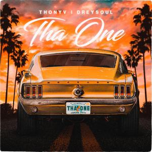 Tha One(feat. Dreysoul) (Explicit)