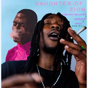 DAUGHTER OF ZION (feat. Mercury_Wio) [Explicit]