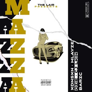 Mazza (feat. Mlayze, Ozie, CJ Lkin & BarzC) [Explicit]