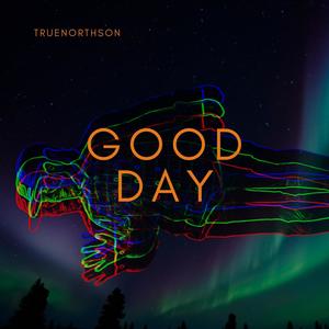 Good Day