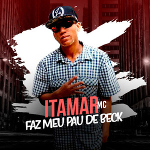 Faz Meu Pau de Beck (Explicit)