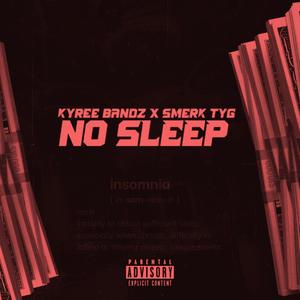 No Sleep (Deluxe) [Explicit]