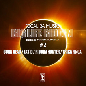 BIG LIFE RIDDIM #2