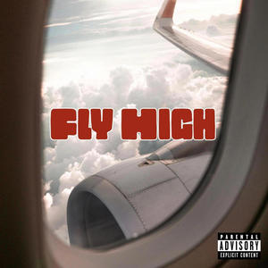 Fly High (Explicit)