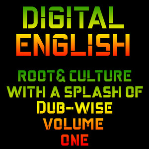 ROOTS & CULTURE WITH A SPLASH OF DUB WISE VOLUME ONE (Digital English)