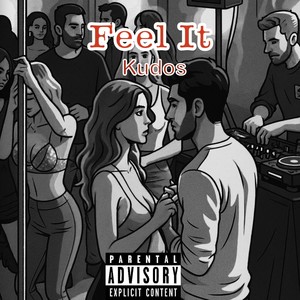 Feel It (Explicit)