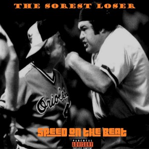 The Sorest Loser (Explicit)