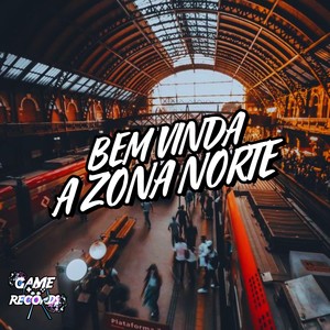 Bem Vinda a Zona Norte (Explicit)