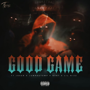 Good Game (Explicit)