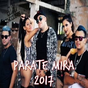 Párate Mira (Versión 2017|Explicit)