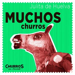 Muchos Churros (feat. Julita de Huelva)
