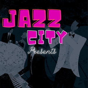 Jazz City Presents...