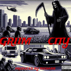 GRIIM CITY (Explicit)