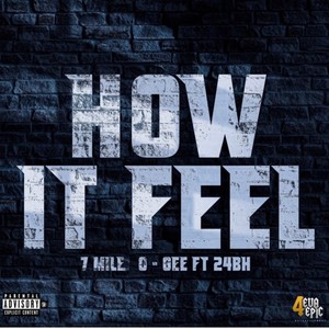 How It Feel(feat. 24 BH) (Explicit)