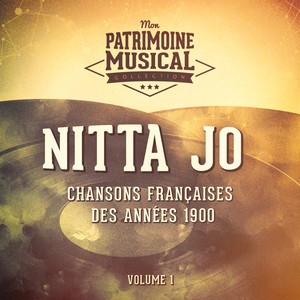 Chansons françaises des années 1900 : Nitta Jo, Vol. 1