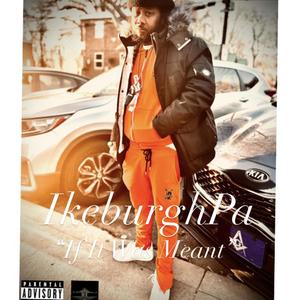 If It Was Meant (Explicit)