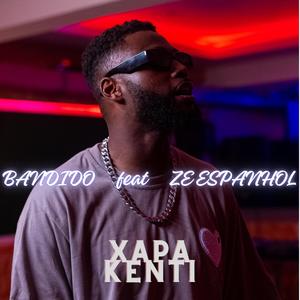 XAPA KENTI (feat. ZE ESPANHOL)