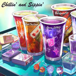 Chillin' and Sippin' (Explicit)