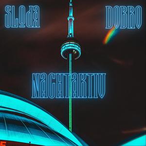 Nachtaktiv (feat. Dobro)