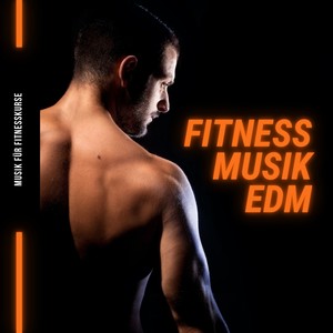 Fitness Musik EDM - Musik für Fitnesskurse, Musik für Fitnessstudio, Group Fitness Musik