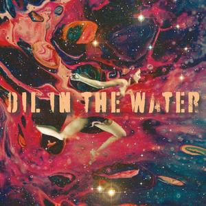 Oil In The Water (feat. Charlie Rose of Elephant Revival) [Explicit]