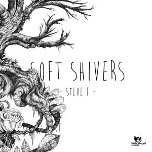 Soft Shivers