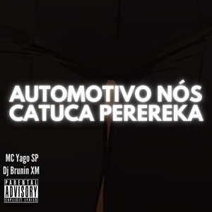 Automotivo Nós Catuca Perereka (Explicit)