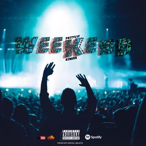 Weekend (feat. Pettylife & Grenaide) [Explicit]